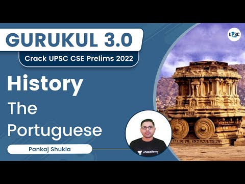 The Portuguese | History | Gurukul 3.0 | UPSC CSE/IAS 2022 | Pankaj Shukla