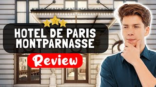 HOTEL DE PARIS MONTPARNASSE Review - Here’s What Really Happened