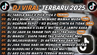 Download Lagu DJ TIKTOK TERBARU 2025 - DJ TABOLA BALE X PICA PICA 2🎵DJ AKU MAMA MUDA MEMANG MAMAH MUDA🎵FULL ALBUM MP3 Download Lagu DJ TIKTOK TERBARU 2025 - DJ TABOLA BALE X PICA PICA 2🎵DJ AKU MAMA MUDA MEMANG MAMAH MUDA🎵FULL ALBUM MP3