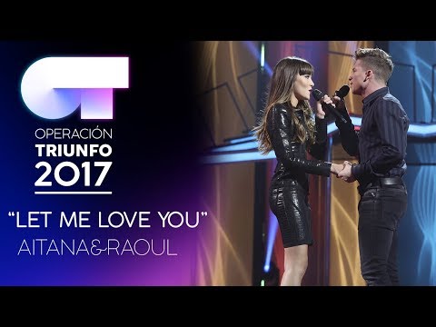 Aitana Y Raoul - Let Me Love You