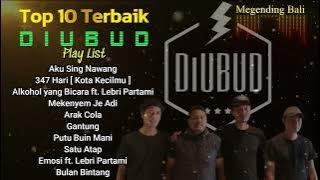 10 lagu Terbaik DiUbud Band | Top Playlist | Lagu Bali Popoler