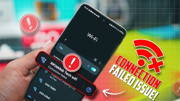How to Fix Wi-Fi "Connection Failed" on Samsung Device