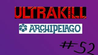THE ULTRAKILL RANDOMIZER (Day 52)