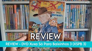 Review - Dvd Xuxa Só Para Baixinhos 3 Xspb 3