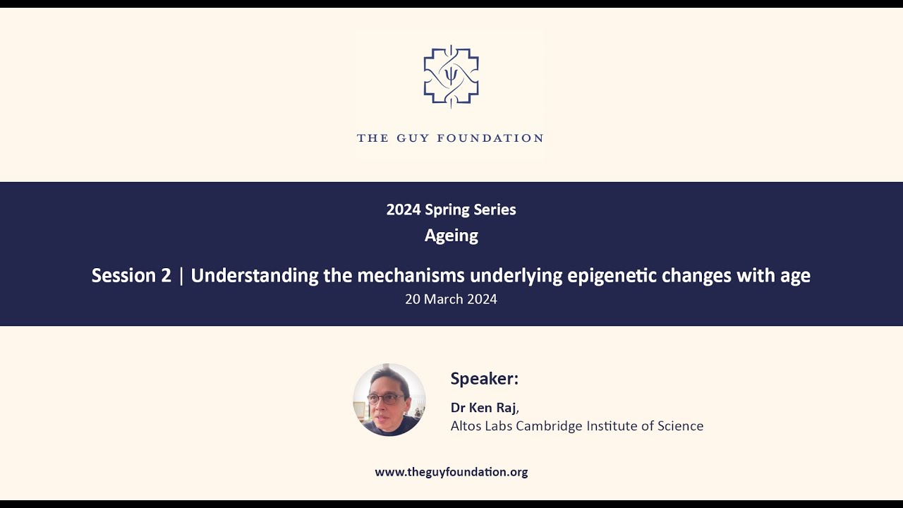 Ken Raj (2024) Understanding the mechanisms underlying epigenetic changes with age
