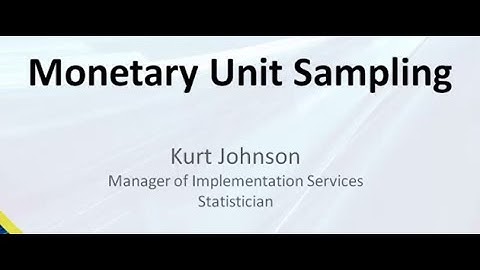 Monetary Unit Sampling