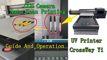 Flatbed UV Printer 6090 Guide Operation With CCD Camera Automatic Scan Printing