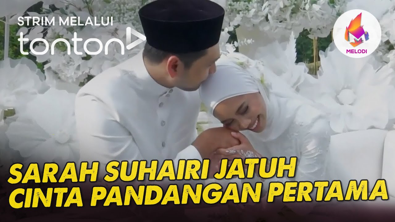 [CLIP] Melodi (28 Jul 2024): Sarah Suhairi jatuh cinta pandangan pertama | Tonton