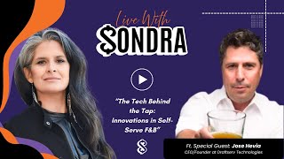 The Tech Behind the Tap: Innovations in Self-Serve F&B ft. Jose Hevia