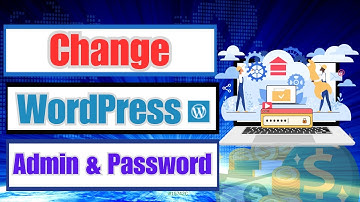 How to Change Your WordPress Login Admin and Password (Step by Step)