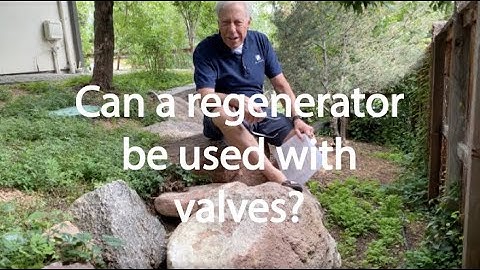 Can a regenerator be used with valves?