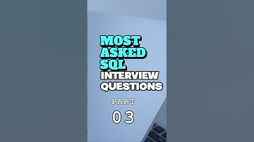 Most Asked SQL Interview Questions | Part 3 | #sql