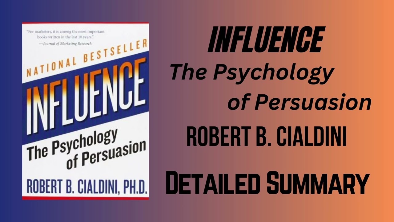 Influence: Science and Practice By Robert Cialdini | Detailed Summary |