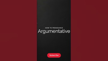 How to Pronounce Argumentative