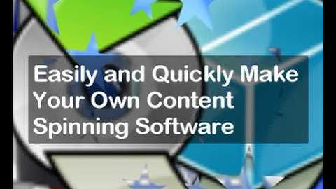 Content Spinning Tool - How Build Your Own  content spinning Software