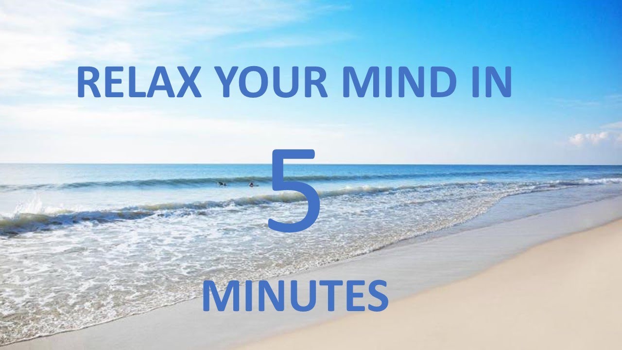 Relax Your Mind in 5 MINUTES | Peaceful Music | Body Mind Soul | - YouTube
