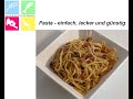 Pastagericht - einfach, lecker und günstig