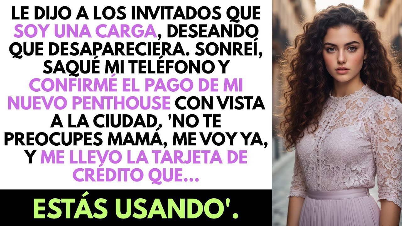 Mamá Me Humilló Por ‘Vivir De Arrimada’ En Su Fiesta. No Sabe Que Cerré Trato Por Un Penthouse De...