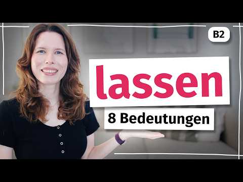 So benutzt du das Verb „lassen“ richtig! (Deutsch B2/C1)