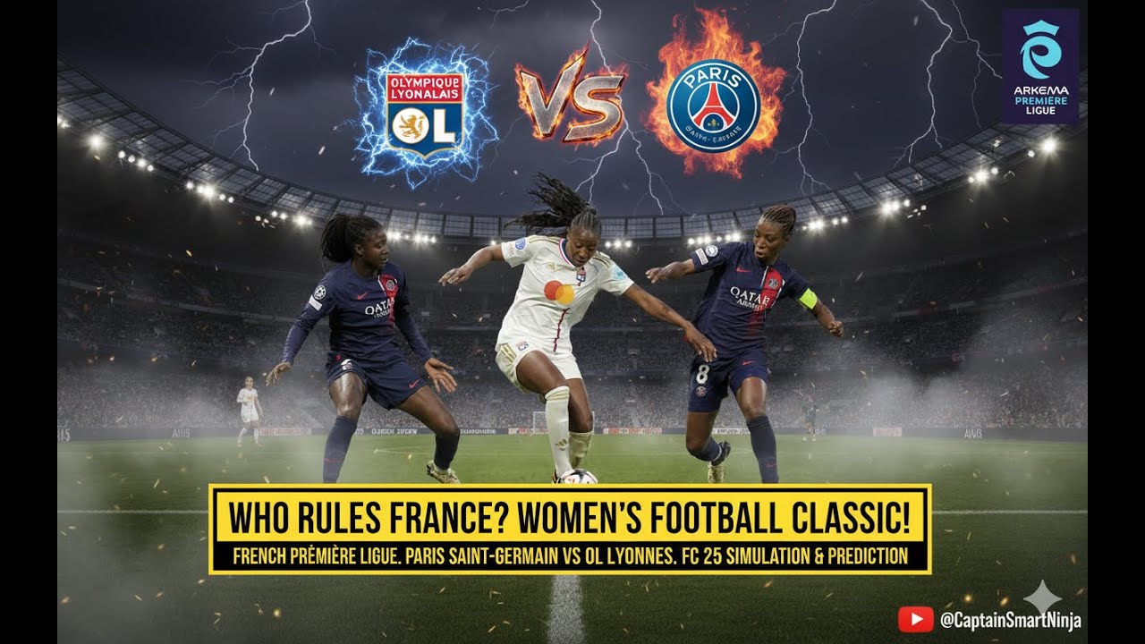 2026 FRENCH PREMIÈRE LIGUE (WOMEN) PARIS SAINT-GERMAIN VS OL LYONNES. FC 25 SIMULATION.