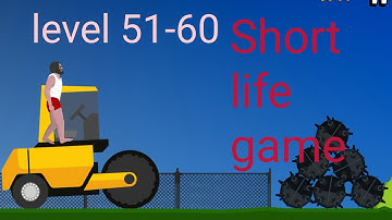 Short life game level 51-60
