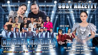 LIVE NIRWANA MANDALA SAKTI SUSY ARZETTY | SELASA 23 SEPTEMBER 2025 | KENDAL - ASTANAJAPURA - CIREBON