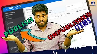 Publish Unpublished Items On Walmart | DOUBLE YOUR Walmart Sales | Walmart Seller HACKS 2023