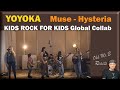 Yoyoka  kids rock for kids global collab  muse  hysteria reaction