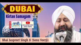 SPECIAL LIVE Day:10 Bhai Jaspreet Singh Ji Sonu Veerji | DUBAI | 11.May.2025 Baani.Net