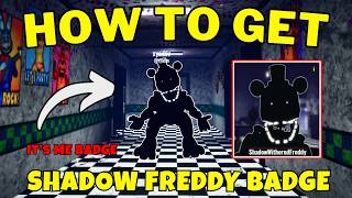 How To Get It s Me Badge and Shadow Freddy Morph in FNAF LOST MIND RP Roblox
