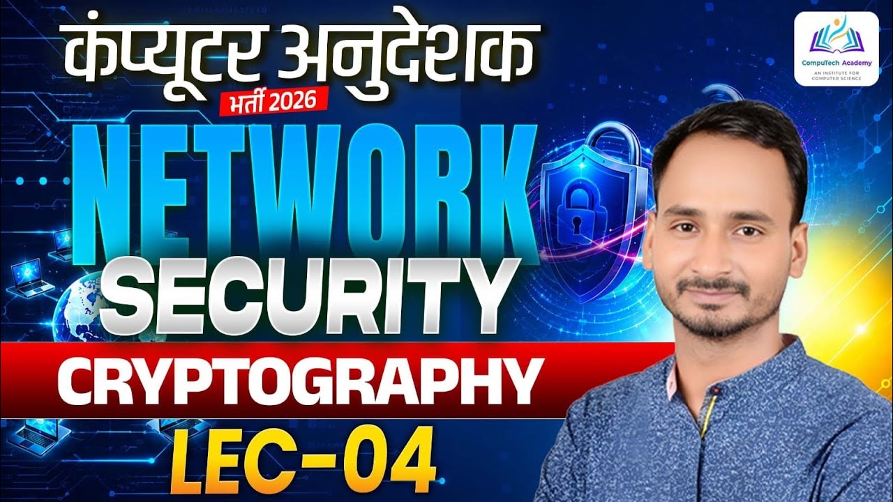 Lec-04 Network Security | Cryptography: Symmetric & Asymmetric Key | Encryption/Decryption
