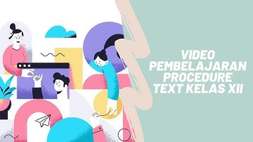 Video Pembelajaran Procedure Text Kelas XII - Micro Teaching (Nazhifah Amaliah)
