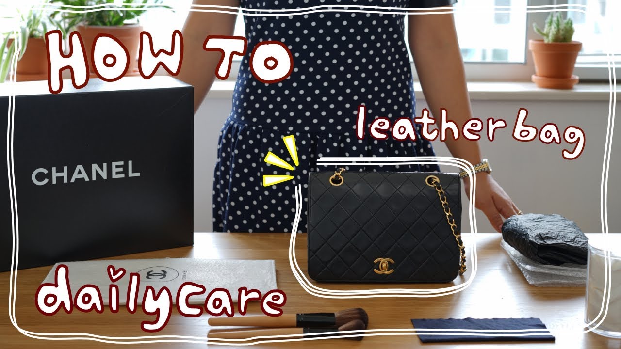 ✦ HOW TO ✦ care for your vintage CHANEL leather bag | 怎樣保養皮革包包