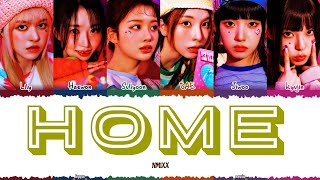 NMIXX - HOME lyrics ( Color_Coded_Han_Rom_Eng )