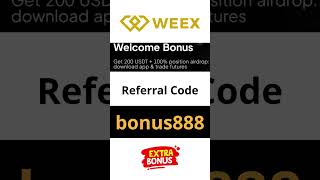 Weex Invitation Code bonus888 – Lowest Trading Fees Explained