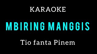 Mbiring Manggis Tio Fanta Pinem Karaoke Lirik