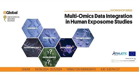 Multi-Omics Data Integration in Human Exposome Studies - Session 1 Introduction - part 2