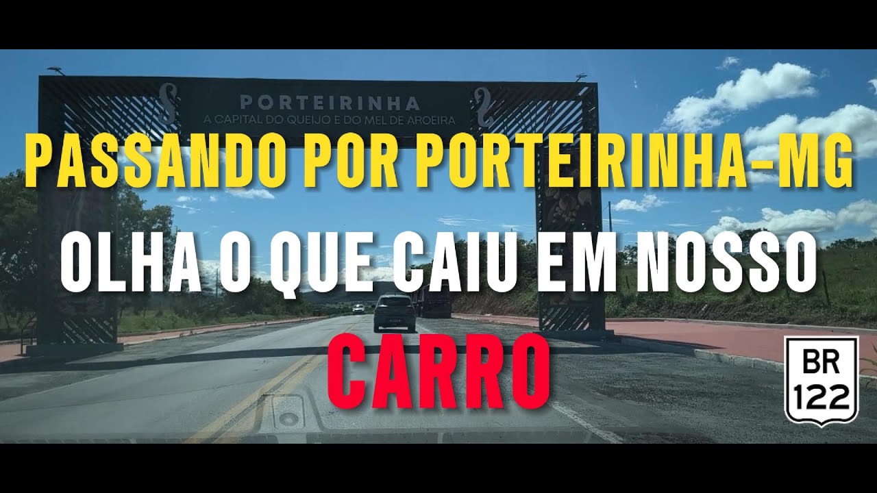 07/2026 - BR 122 MG Passando em Porteirinha e olha o que aconteceu! #viagemdecarro #br251 #nordeste