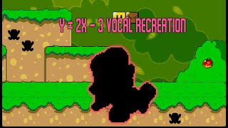 y = 2x   -3 Vocal Recreation (+FLP)