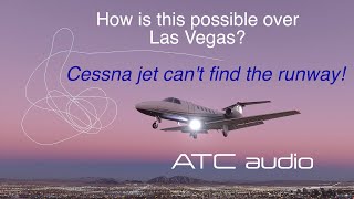 Cessna Citation Jet Unable to Locate Runway at Las Vegas Airport  Five Attempts to Land  ATC Audio