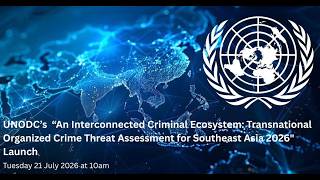 2026.07.21 A new perspective on the criminal ecosystem in Southeast Asia