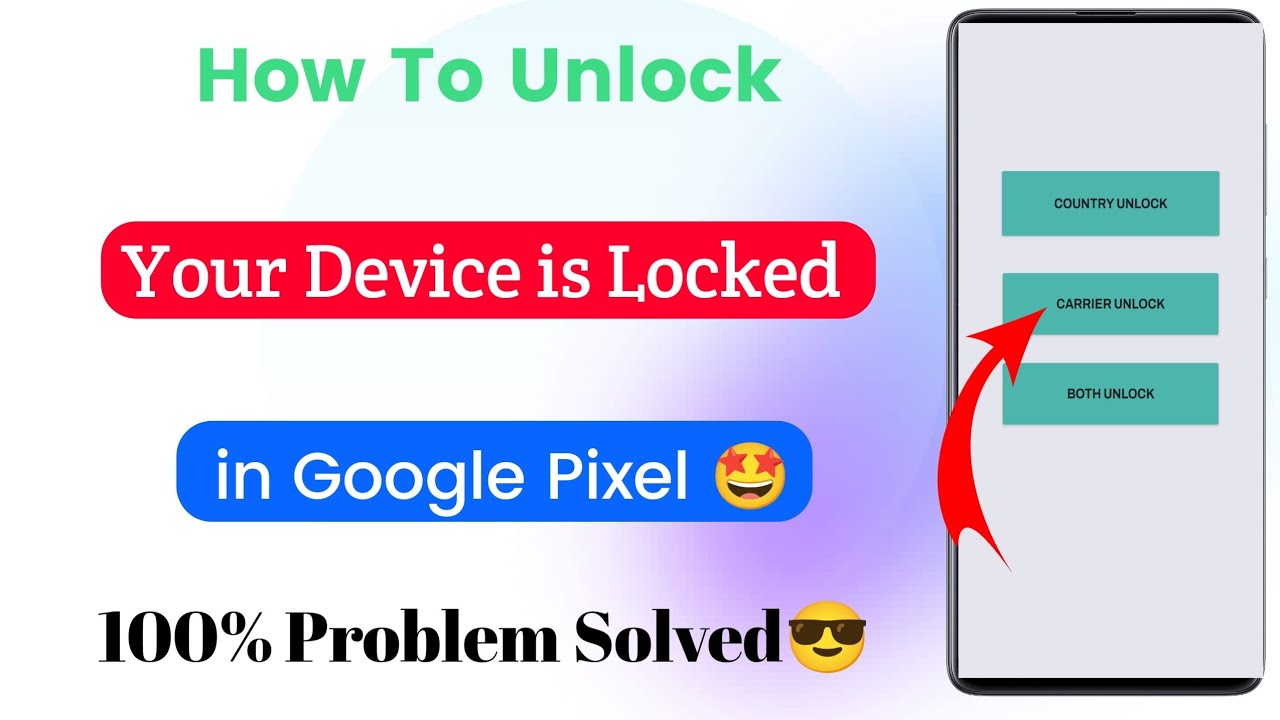 how-to-unlock-carrier-locked-google-pixel-youtube
