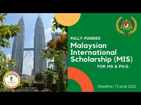 Malaysian International Scholarship (MIS) 2022 | Fully Funded MS & Ph.D. Scholarship in Malaysia