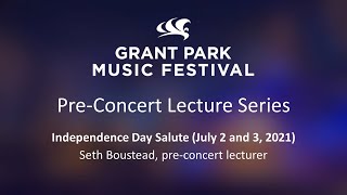2021 GPMF Independence Day Salute Pre-Concert Lecture