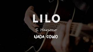 LILO // S. Harsono // KARAOKE GITAR AKUSTIK NADA COWO ( MALE )