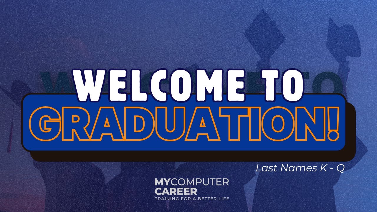 MyComputerCareer January  2026 - Virtual Graduation: K - Q