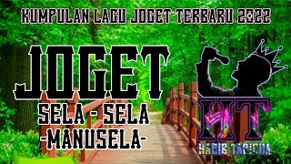 LAGU JOGET AMBON SELA - SELA MANUSELA REMIX TERBARU 2022