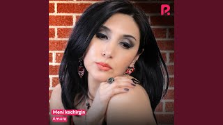 Meni kechirgin - Amura