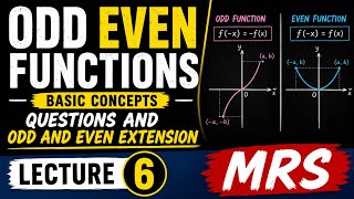 Odd even functions-Basic concepts-Questions and odd and even extension-lecture 6-MRS