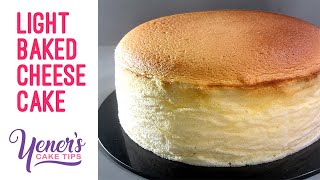 LIGHT BAKED CHEESE CAKE Tutorial | Yeners Cake Tips with Serdar Yener from Yeners Way